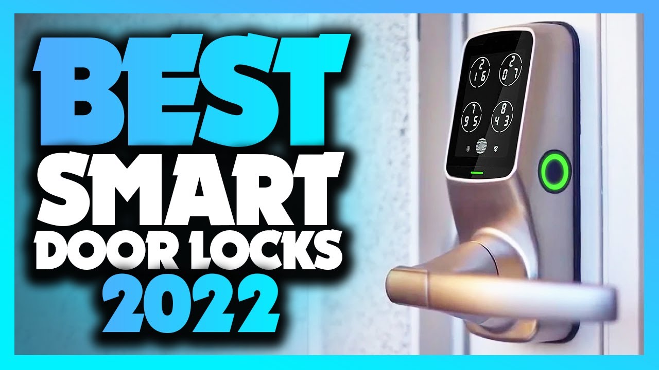 Best Smart Door Locks