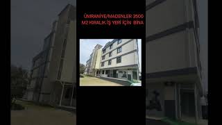 ÜMRANIYE MADENLER BÖLGESINDE  KİRALIK TICARI BINA CUMHUR BALCI REMAX.