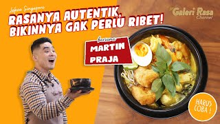 MARTIN PRAJA |  RASANYA AUTENTIK, BIKINNYA GAK PERLU RIBET! ~ LAKSA SINGAPORE