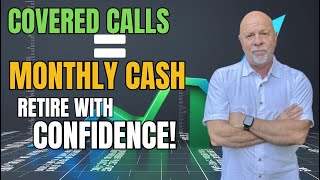 Retire with Confidence — How Covered Calls Create Steady Income | Mark Yegge