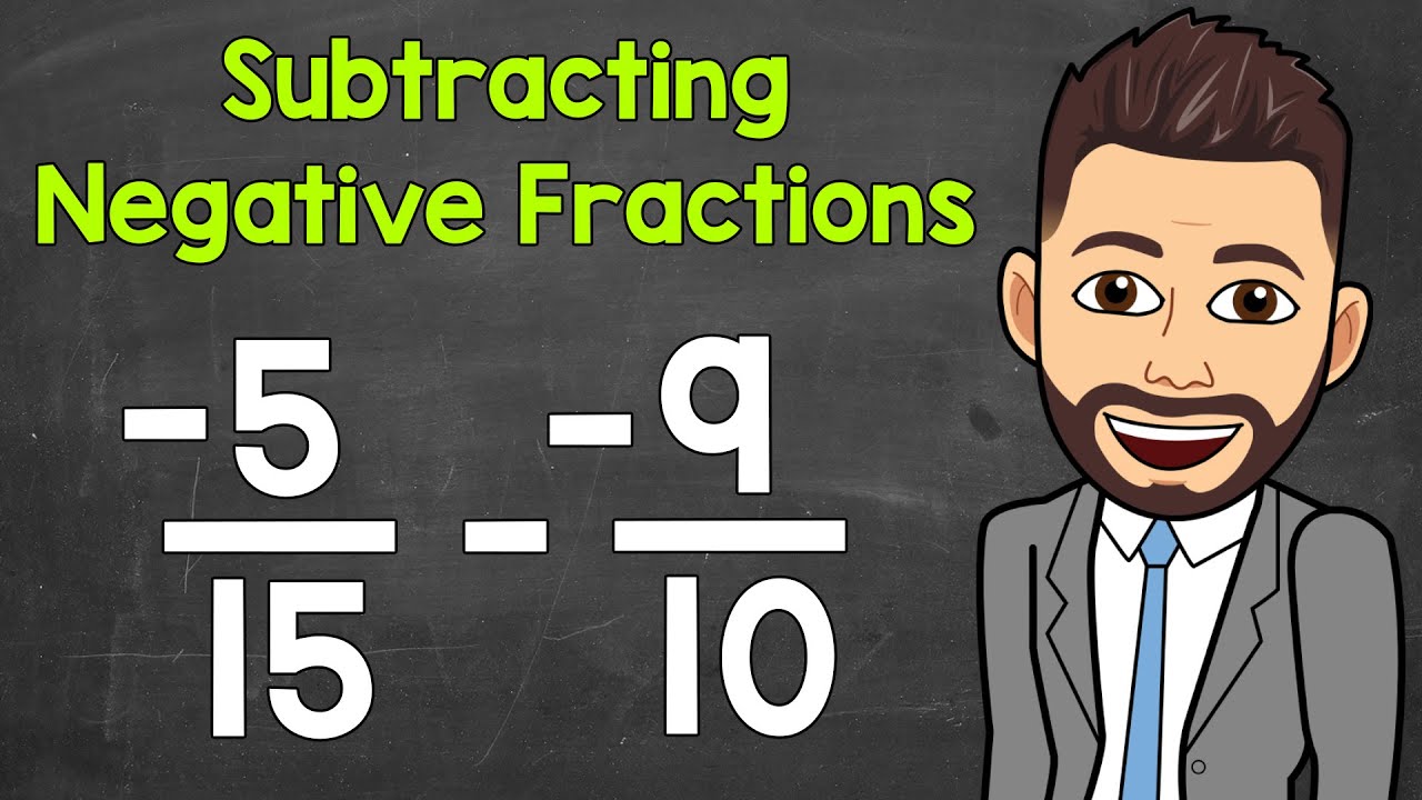 How To Subtract Negative Fractions With Whole Numbers