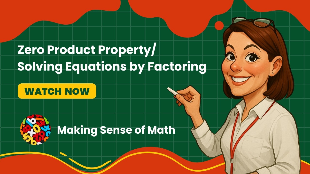 Zero Product Property/Solving Equations by Factoring
