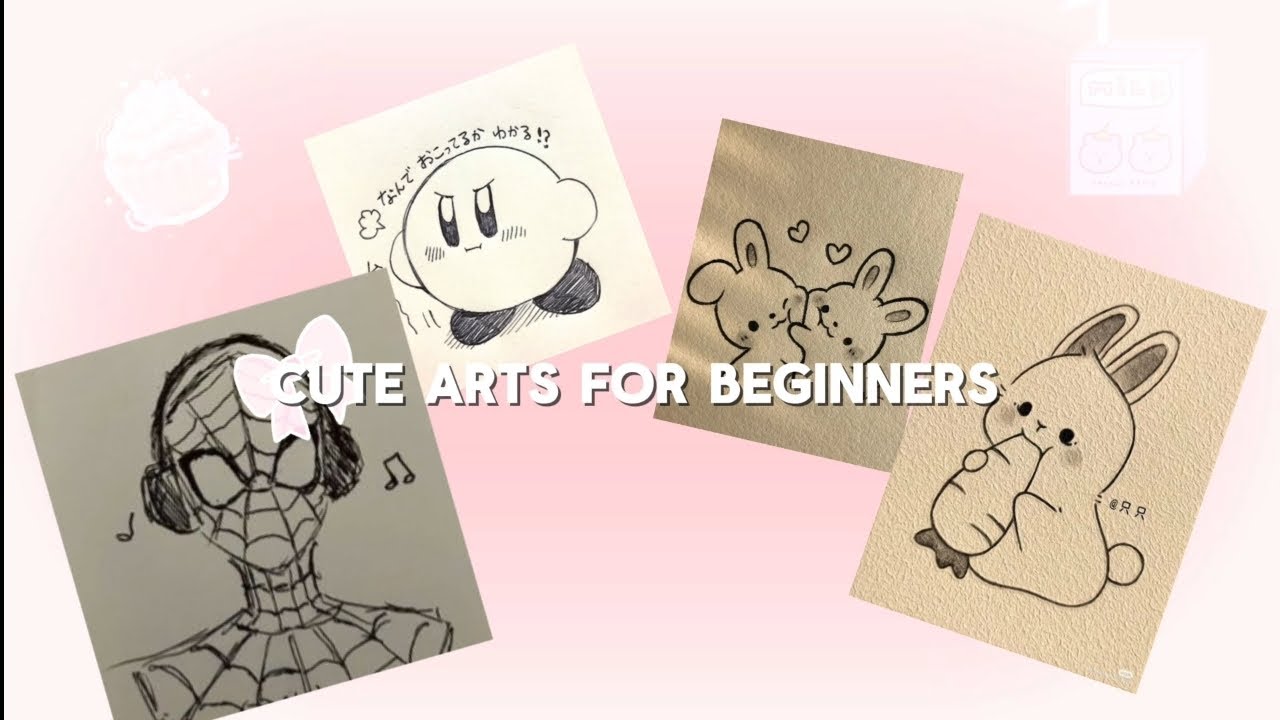 CUTE ARTS FOR BEGINNERS 🎀