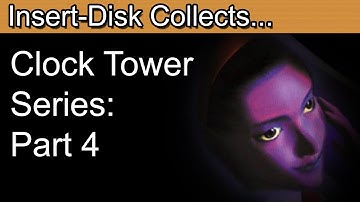 Clock Tower Series Retrospective Part 4: Clock Tower Ghosthead