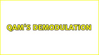 QAM's Demodulation (2 Solutions!!)