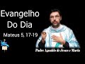 Evangelho do dia 10/06/2026 📖   Mateus 5, 17-19.