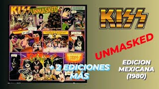 Kiss - Unmasked LP edición mexicana (1980) + 2 ediciones en CD.