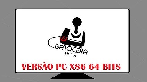 Tutorial de Instalação Batocera PC (x86 64 bits)