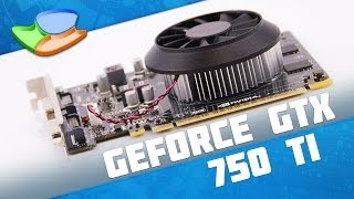 видео Видеокарта Geforce GTX 750