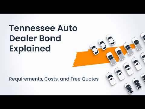 Tennessee Auto Dealer Bond Explained
