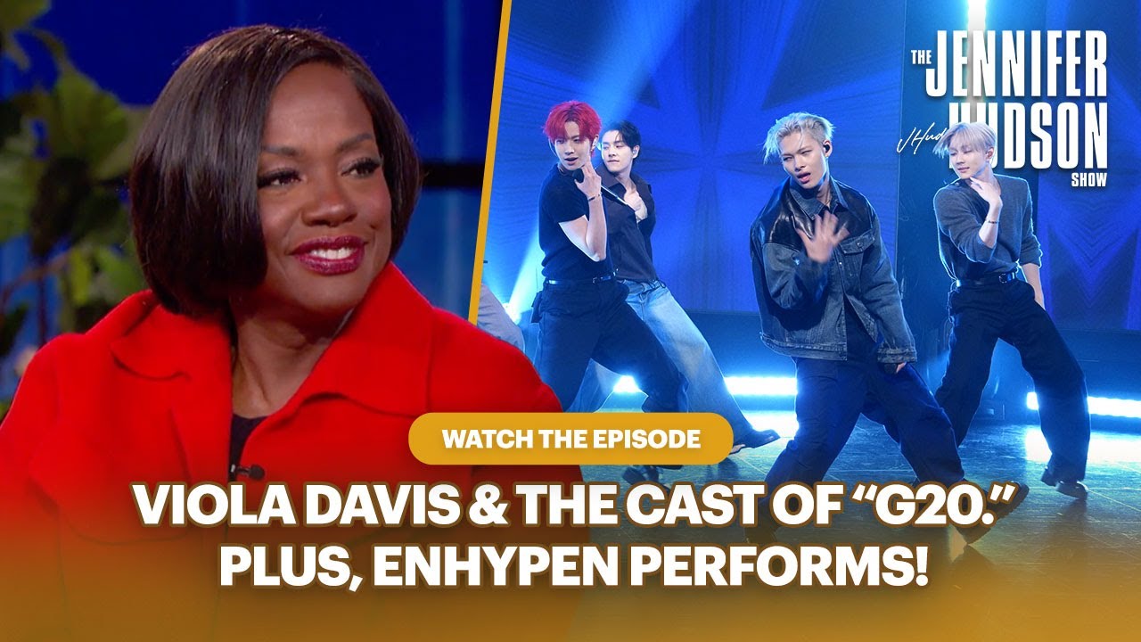 ‘G20’ Cast & ENHYPEN: Watch the Episode! | The Jennifer Hudson Show