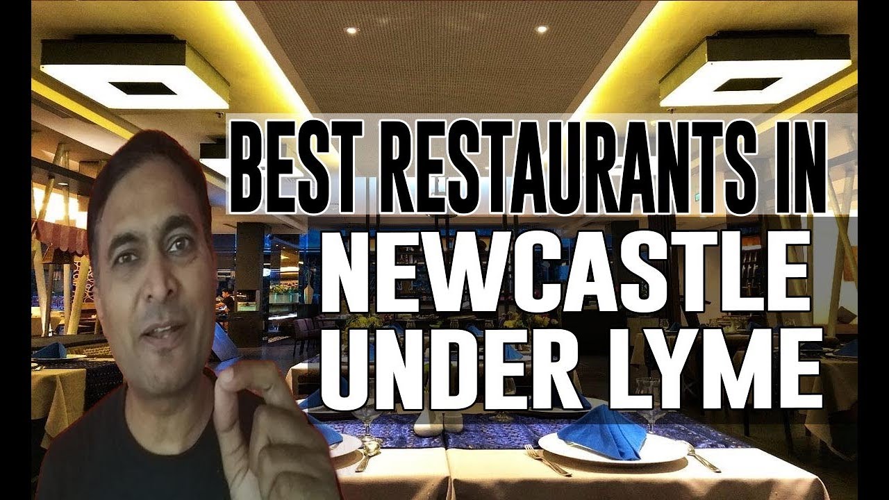 Best Restaurants and Places to Eat in Newcastle under Lyme, UK - YouTube