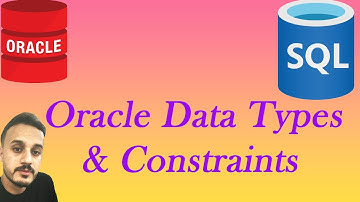 Oracle Data Types & Constraints (2025) | SQL Developer Full Explanation
