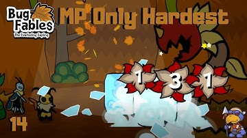 Bug Fables: The Everlasting Sapling - MP Only Hardest - Part 14 (Chomper Cave)