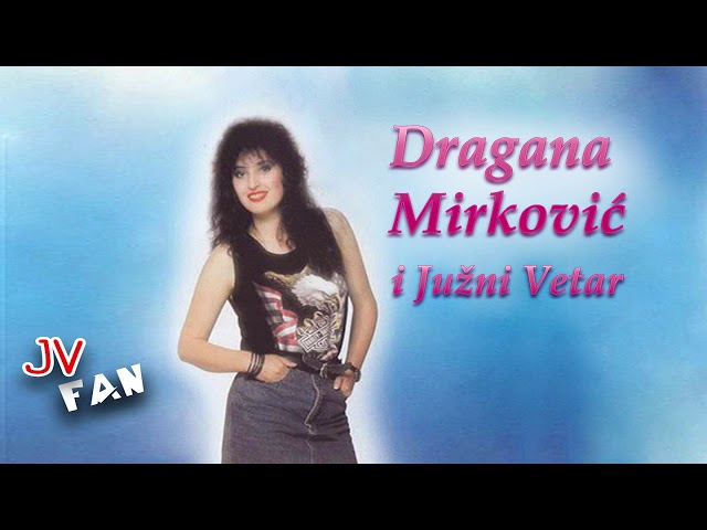 Dragana Mirkovic - Kad su cvetale tresnje