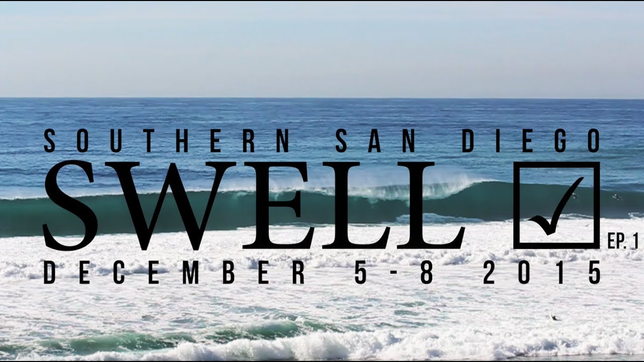 Swell Check Ep. 1 // Southern San Diego // December 58, 2015 YouTube