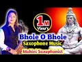 🎷BHOLE O BHOLE 🎷  (Yaarana )Saxophon cover by Mohini saxophonist 8670617130 /8670922701