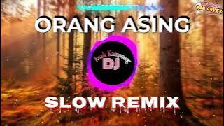 ORANG ASING (Revo Ramon) || Slow Remix || Rhoma Irama • Revo Remon || Dj Anak Kampoeng || N88 Cover