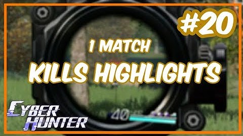 CYBER HUNTER - Highlights Kills in 1 Match | Android, ios, PC