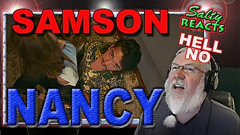 *OLD MAN REACTS* SAMSON - NANCY *REACTION*