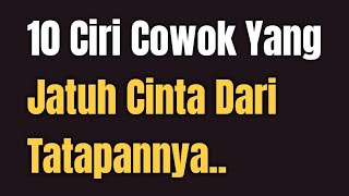 10 CIRI COWOK YANG JATUH CINTA DARI TATAPANNYA Jonathan Manullang