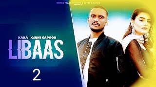 libaaskakakale Je Libaas Di 2kaka    Ginni Kapoor  Latest Punjabi 