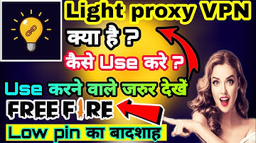 Light Proxy VPN || Light proxy VPN Kaise Use Kare || Light vpn kya hai || Light vpn Kaise connect ka