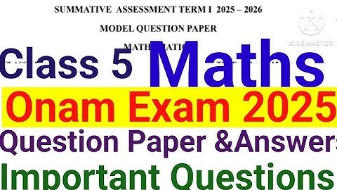 Class 5 Maths Onam Exam 2025 Model Question paper answers|Class 5 Maths Onam Exam important Question