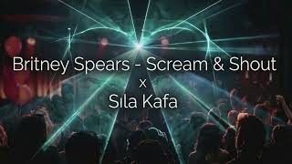 Sıla x Britney Spears | Kafa & Scream & Shout | Afro House Mashup (dodont Mix)