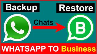 WhatsApp Chat Transfer to Whatsapp Business (Messages + Media) || WhatsApp to WhatsApp Business