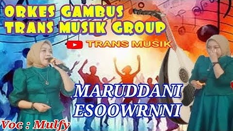 🔰🎶 VIRAL ORKES GAMBUS BUGIS (MARUDDANI ESOOWRNNI) Voc : Mulfy // #transmusikgambusterpercaya 