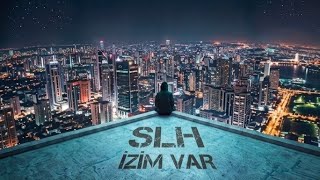 Slh - İzim Var
