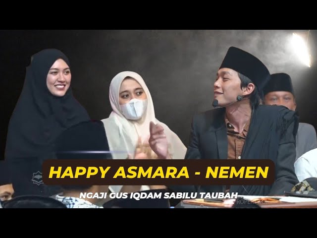 Nemen - Happy Asmara Ngaji Gus Iqdam Terbaru class=