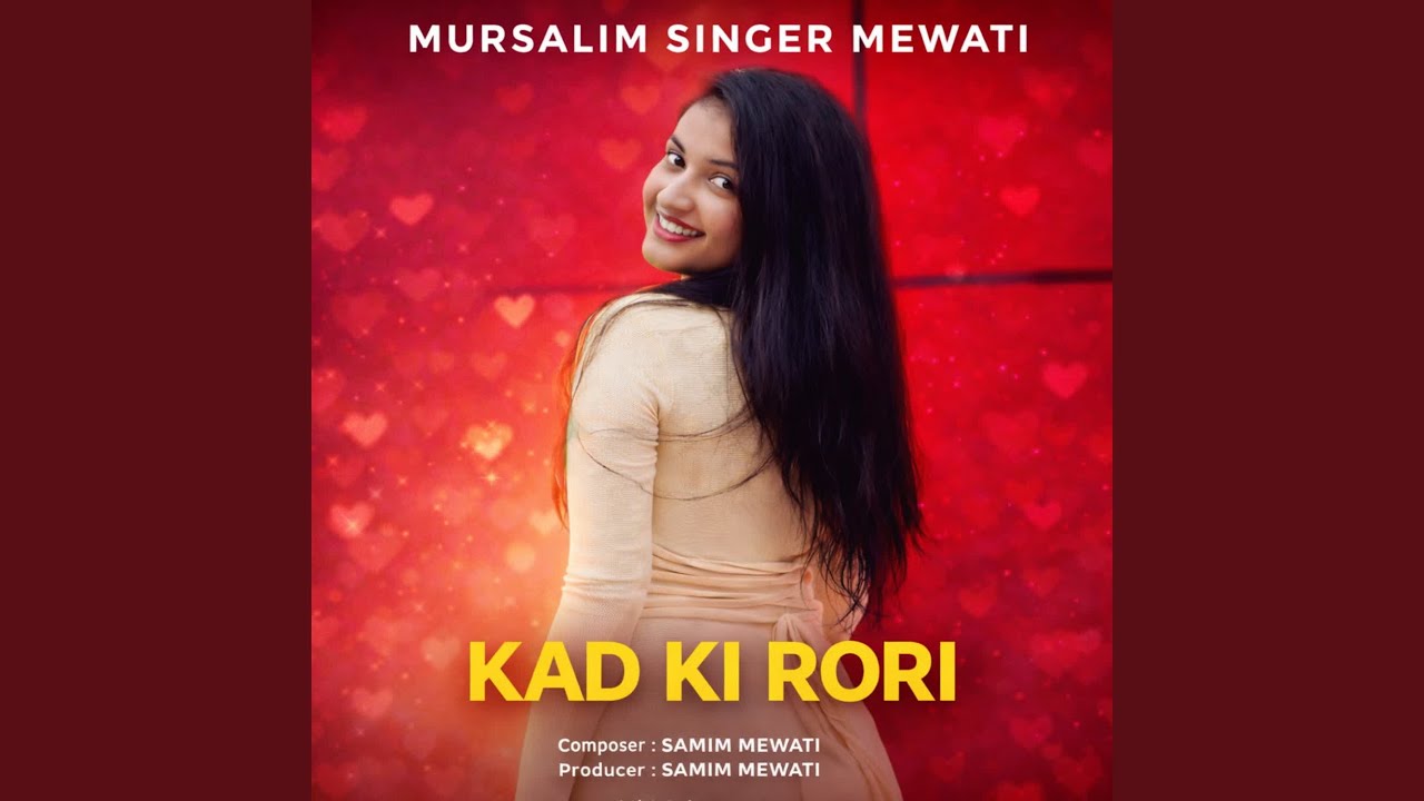 KAD KI RORI