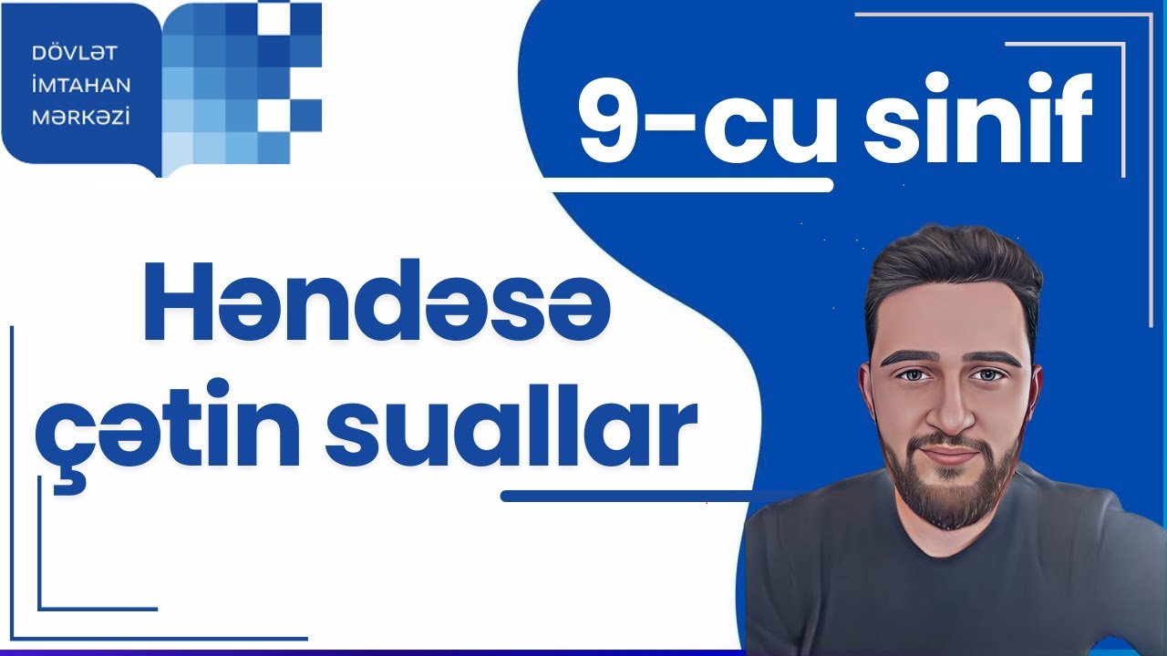 ✅ Həndəsə | 9-cu sinif buraxılışa düşmüş ən çətin suallar