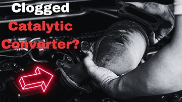 Clogged Catalytic Converter Symptoms: 6 Signs of Trouble