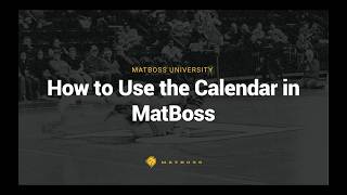 How to Use the Calendar in MatBoss