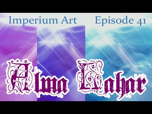Imperium Art - Episode 41 - Alma Lahar