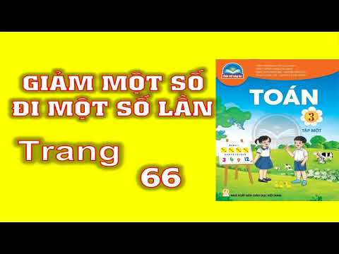 Video Toán lớp 3 Sách chân trời - tập 1| Giảm đi một số lần... - YouTube