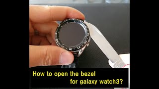 How to fix the bezel ring for galaxy watch 3?(part 1)Opening