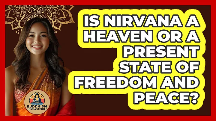 Is Nirvana A Heaven Or A Present State Of Freedom And Peace? - Buddhism Reflections