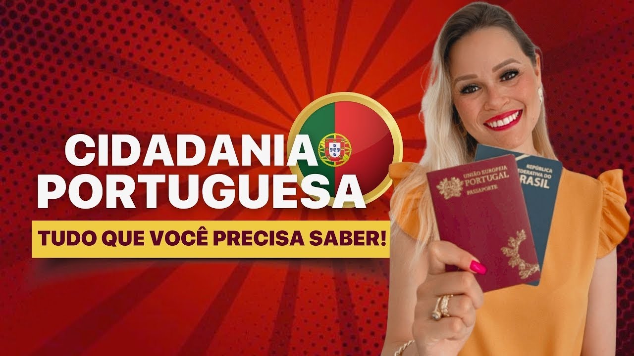 Cidadania Portuguesa- Tudo que você precisa saber sobre isso -  2022