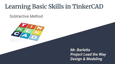 Subtractive Method Tutorial in TinkerCAD