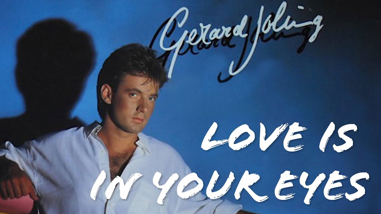 Love Is In Your Eyes Gerard Joling YouTube