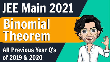 JEE Main - Binomial Theorem all Previous Year Qs of 2019 & 2020