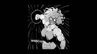 Demonic Fist (Slowed + Reverb)