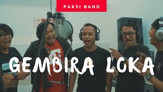 GEMBIRA LOKA - PAKSI BAND