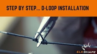 Step by Step, Installing a D Loop