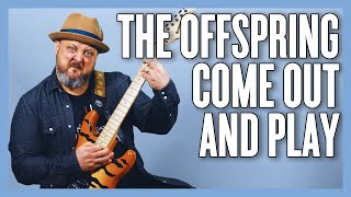 The Offspring Come Out And Play Keep 'Em Separated Guitar Lesson + Tutorial