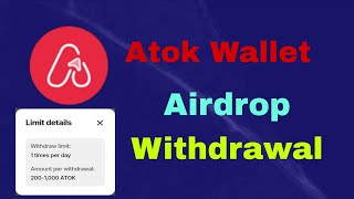 Atok Wallet Airdrop Withdrawal Update ATOK Web-Based